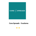 Core Spreads – İnceleme